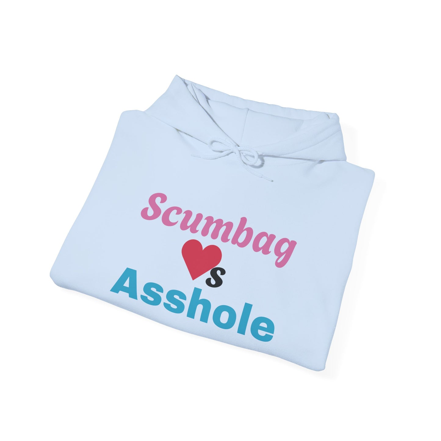 Funny Unisex Hoodie with Scumbag ❤️s Asshole Design, Casual Wear, Gift for Friends, Humor Apparel, Cozy Sweatshirt, Unique Statement Clothing